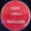 KO KO Mo (I Love You So) - Marvin & Johnny