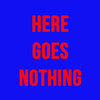 Here Goes Nothing - Jess Cornelius