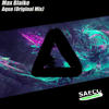 Aqua (Original Mix) - Max Blaike