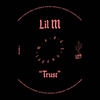 Trust (Original Mix) - Lil M