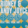 Reachin' (Scott Diaz Vocal Dub) - Ridney&Andy Joyce&Scott Diaz&Vincent J Herbert&Kevin Hedge&Terry Edwards&Christopher Herbert