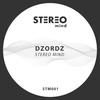 Stereo Mind (Original Mix) - Dzordz