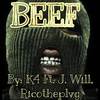 Beef (Explicit) - K4&Ricotheplug&J.Will