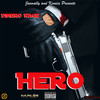 Hero (Explicit) - Dinero Rage&Kevon Black