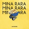 Mina Rara - Luis Fortes