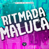 Ritmada Maluca (Explicit) - &MC Mn&Leozera&