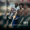 I Do It - Cill.E Da Great&Bkilly Chaotik