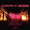 Darkness - Lorjs&Dave&JAMAL B.