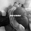 love u better (Explicit) - Tobey