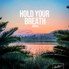 Hold Your Breath - Axero