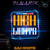 High light(feat. Dlala mavestar) - Dlala msk&Dlala Mavestar