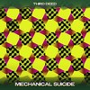 Mechanical Suicide (24 Bit Remastered) - Third Deed