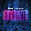 Moments (feat. Sebastian Reyman) - Darude&Tom Fall&Sebastian Reyman