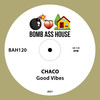 Good Vibes (Original Mix) - Chaco