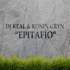 Epitafio - DJ Keal&Ronin Gryn