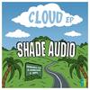 Cloud (SNYL 'Above the Clouds' Remix) - Shade Audio&SNYL