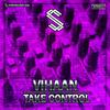 Take Control(feat. Stonyx Music) - Vihaan&Stonyx Music