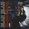 Blah Blah (Explicit) - Fraank
