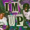 I'm Up (Explicit) - $tylo&SSG SPLURGE