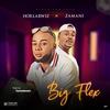 BIG FLEX (feat. zamani) - Horlarwiz&Zamani