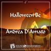 Halloween Be (Hit Mania Spring 2017) - Andrea D'Amato