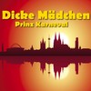 Dicke Mädchen - Prinz Karneval