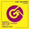 This Is My World (Original Mix) - Gelvetta