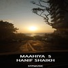 Maahiya 5 - Hanif Shaikh