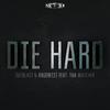 Die Hard - Outblast&Angerfist&Tha Watcher