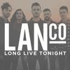 Long Live Tonight - LANco