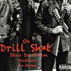 Drill Shit(feat. Stoo Da Goon) (Explicit) - Ox&Stoo Da Goon