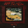 229 Til I Die (Explicit) - Big TurQ