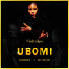 Ubomi - Portia Luma&Liyanna B&Bee Deejay