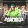 Sarrando Pros Crias (Explicit) - Mc FL&Pop na Batida&MC GW