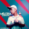 Melodia Alternativa(feat. MC Fabinho & Bin Laden) (Explicit) - DJ Gordão Zs&MC Marinho ZS