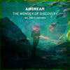 The Wonder Of Discovery (Andy Elliass Remix) - Airdream&Andy Elliass