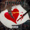 Temporary (Explicit) - Chayse Canty