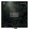 Criminal (PuroWuan Remix) - Rell the Soundbender&Los Rakas&Far East Movement