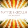 Apocalypsis - Matyee&Groulih