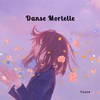 Danse Mortelle(feat. Tsune) (Explicit) - Abcrap&Tsune