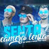 Senta em Camera Lenta(feat. DJ 2F) - Mc Menso e Miguel&BNB No Beat