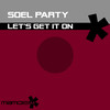 Let's Get It On - Soel Party