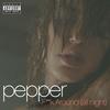 F**k Around (All Night) - Pepper