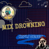 Mix Drowning (Cover) - Kifli Gesec