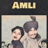 Amli (feat. Amar Singh Chamkila & Amarjot) - Singh Mix&Amar Singh Chamkila&Amarjot