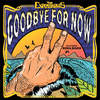 Goodbye for Now - The Expendables&RDGLDGRN