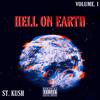 Hell on Earth(feat. Lil Snow) (Explicit) - St.Kush&Lil SNOW