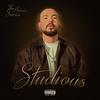 Studious (Explicit) - The Homie Sucio