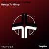 Ready To Gimp (Original Mix) - Jeff Payne&Cupra