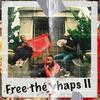 Free The Yhap's II (Explicit) - BigSmokeChapo